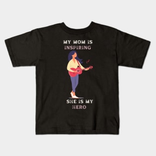 My Mom Is Inspiring she's My Hero Kids T-Shirt